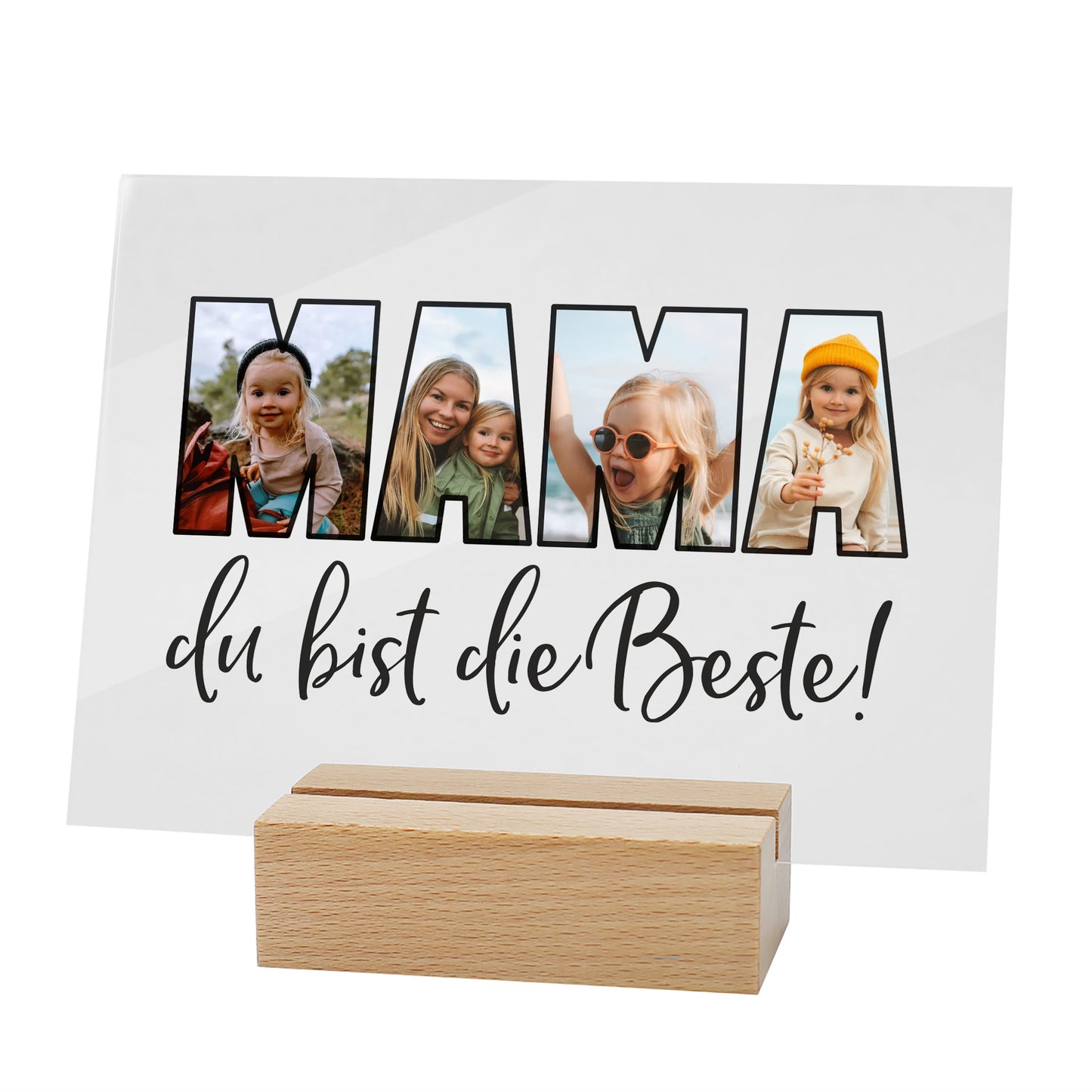 Dekoratives Acrylbild „MAMA du bist die Beste!“ mit drei Fotos und Holzsockel auf weißem Hintergrund