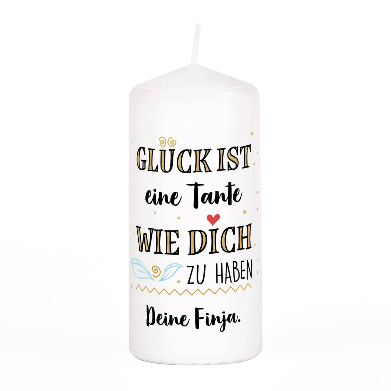Glück ist... Stumpenkerze mit zwei Zeilen Text