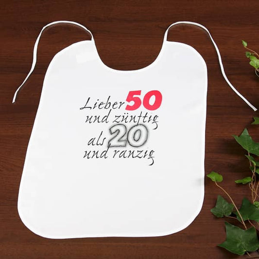 Großer Latz Lieber 50 und zünftig als 20 und ranzig