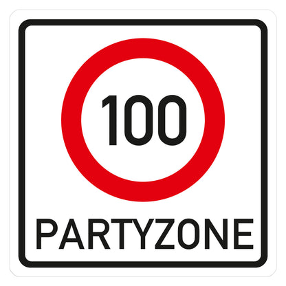 PVC Verkehrsschild zum 100. Geburtstag