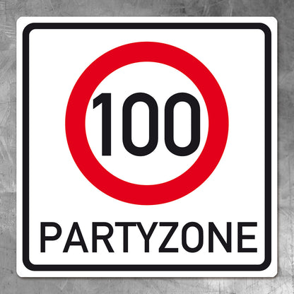 PVC Verkehrsschild zum 100. Geburtstag