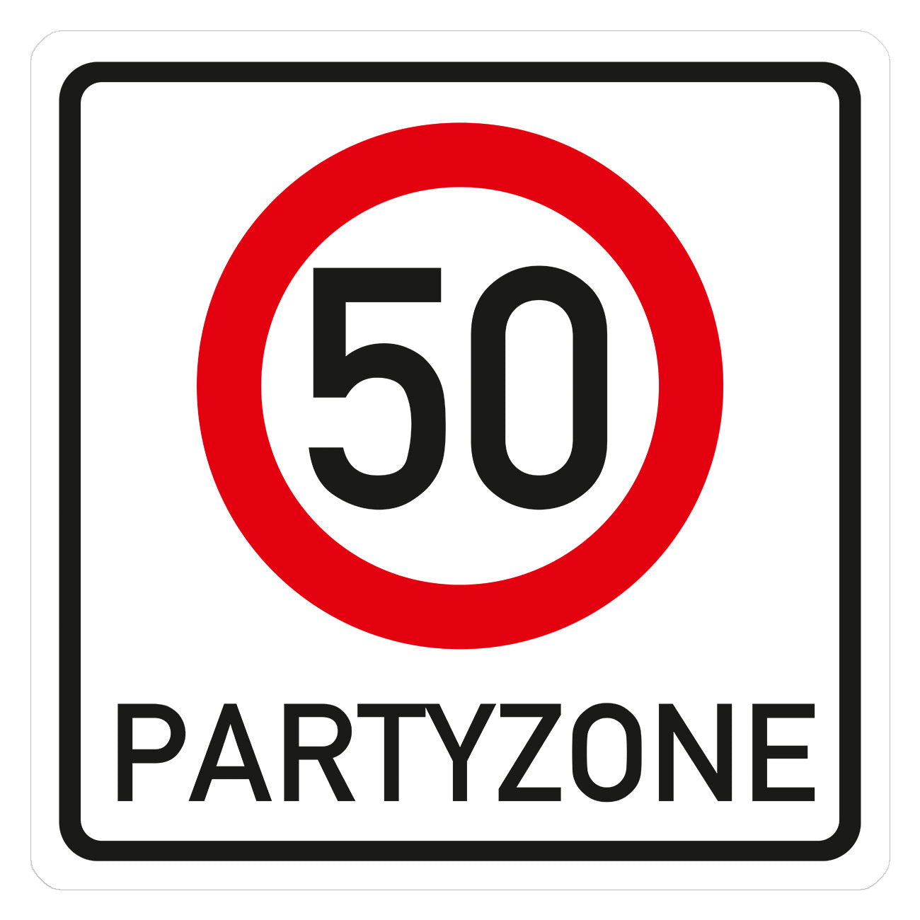 PVC Verkehrsschild zum 50. Geburtstag