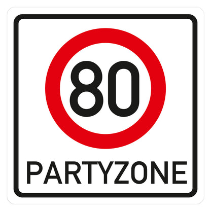 PVC Verkehrsschild zum 80. Geburtstag