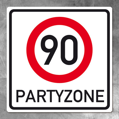 PVC Verkehrsschild zum 90. Geburtstag