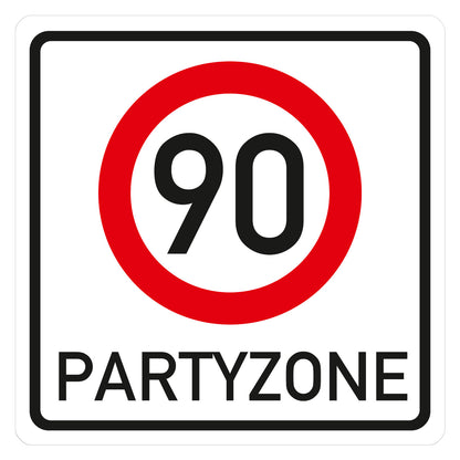 PVC Verkehrsschild zum 90. Geburtstag
