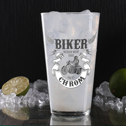 Trinkglas - Biker werden nicht grau, das ist Chrom!