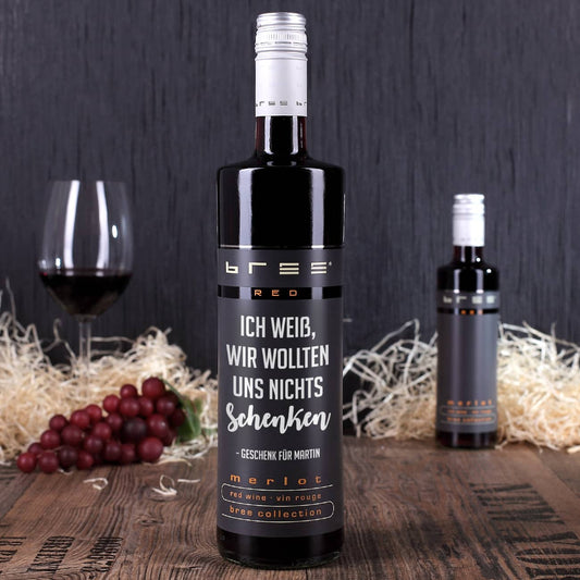 Ich weiß wir wollten uns nichts schenken - Rotwein