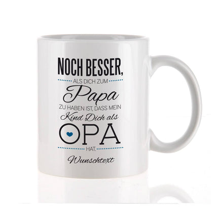 Opa-Tasse mit Wunschtext und Kompliment