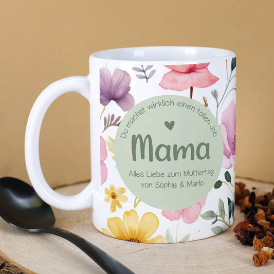 Tasse für Mama - Du machst wirklich einen tollen Job - als Geschenk zum Muttertag