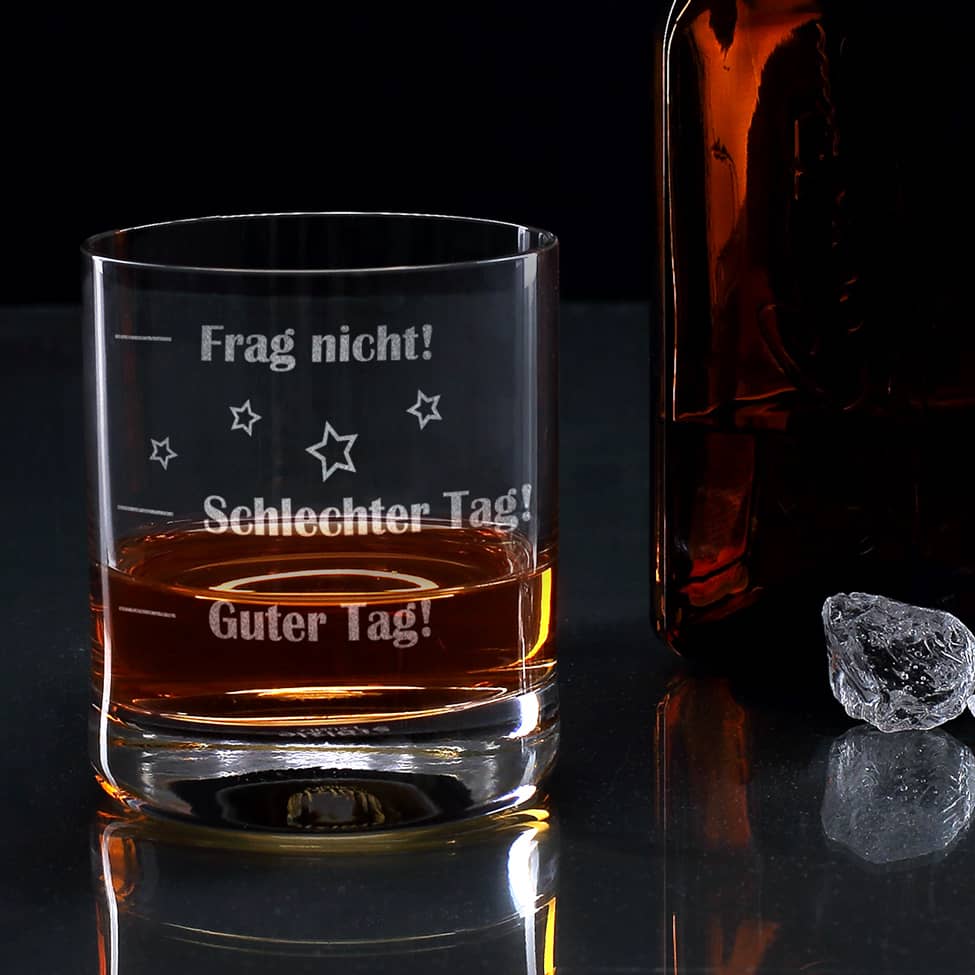 Whisky Stimmungsglas Guter Tag - Schlechter Tag - Frag nicht!