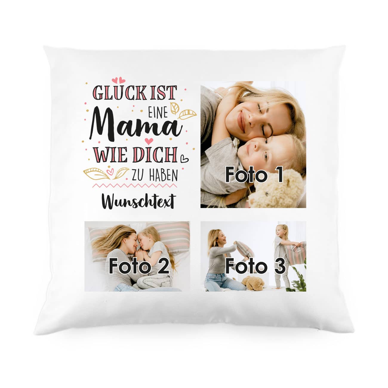 Glück ist, eine Mama wie dich zu haben - Kissen zum Muttertag
