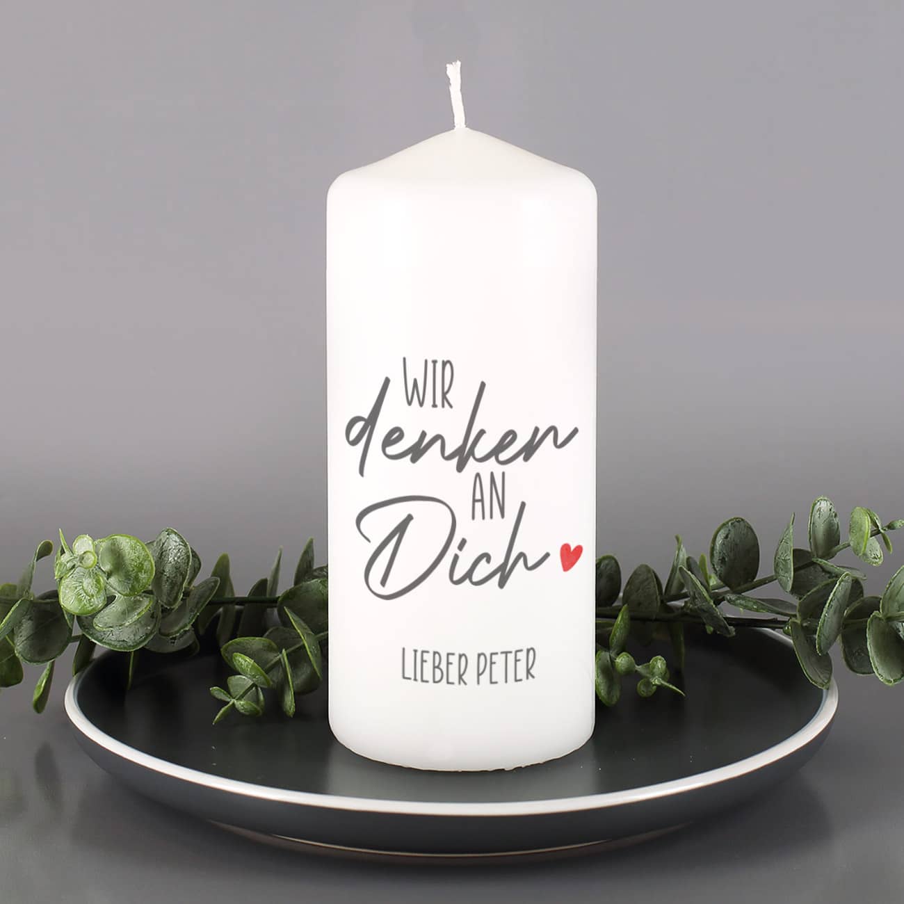 Wir denken an dich - Kerze mit Wunschtext