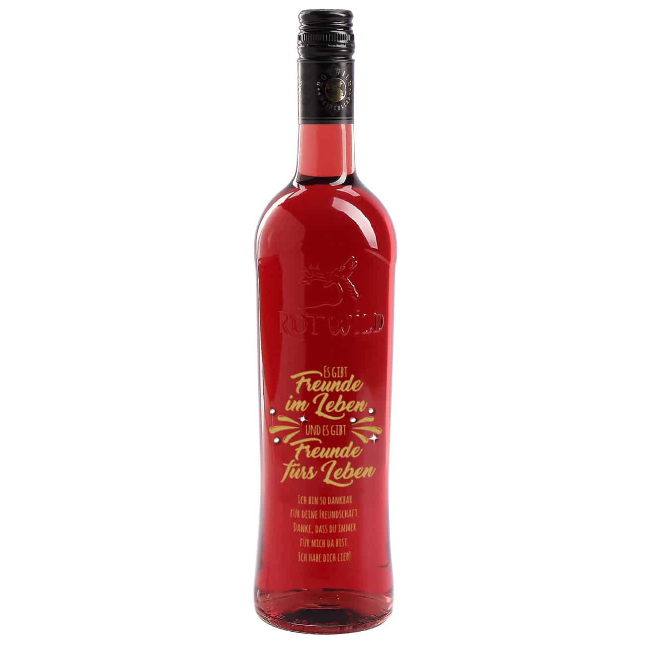 Es gibt Freunde im Leben und es gibt Freunde fürs Leben - Gravierte Weinflasche mit Wunschtext