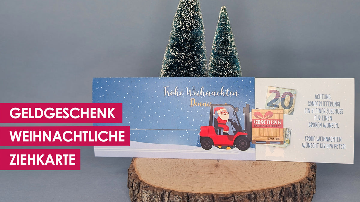 Weihnachtliche Ziehkarte mit Weihnachtsmann auf Gabelstapler "Geschenk Expresslieferung". Name, Wunschtext, Geldschlitze.