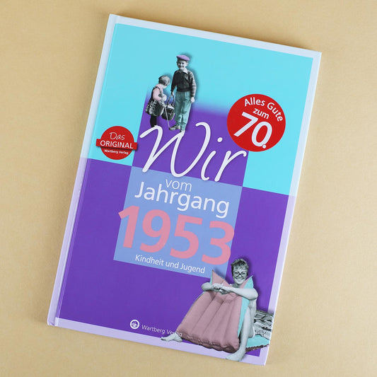 Jahrgangsbuch 1953 - Kindheit und Jugend